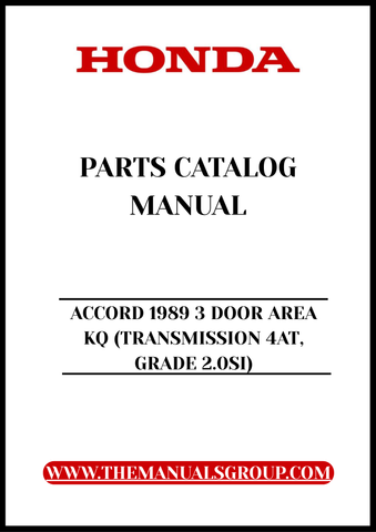 Unlock the full potential of your 1989 Honda Accord with our comprehensive Parts Catalog Manual. This PDF download is specifically designed for the 3-door area KQ model featuring the 4AT transmission and 2.0SI grade, providing you with detailed diagrams and specifications to ensure you have everything you need for maintenance and repairs.