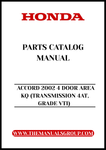 Unlock the full potential of your 2002 Honda Accord with our comprehensive Parts Catalog Manual, specifically designed for the 4-door model with 4AT transmission and VTI grade. This PDF download provides you with detailed diagrams and specifications, ensuring you have all the information you need for maintenance and repairs.