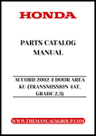 Unlock the full potential of your 2002 Honda Accord with our comprehensive Parts Catalog Manual. This PDF download is specifically designed for the 4-door model with a 2.3L engine and 4AT transmission, providing you with detailed diagrams and specifications to ensure you have everything you need for maintenance and repairs.