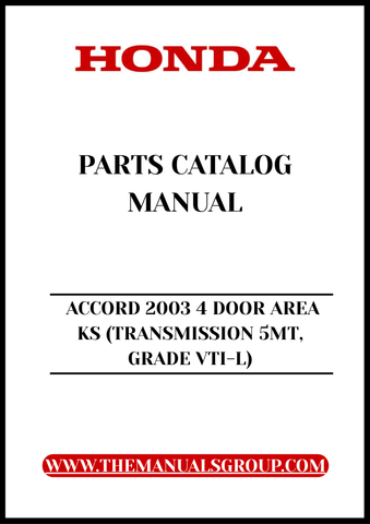 Unlock the full potential of your 2003 Honda Accord with our comprehensive Parts Catalog Manual, specifically designed for the 4-door VTI-L model with a 5-speed manual transmission. This PDF download provides you with detailed diagrams and specifications, ensuring you have all the information you need for maintenance, repairs, and upgrades.