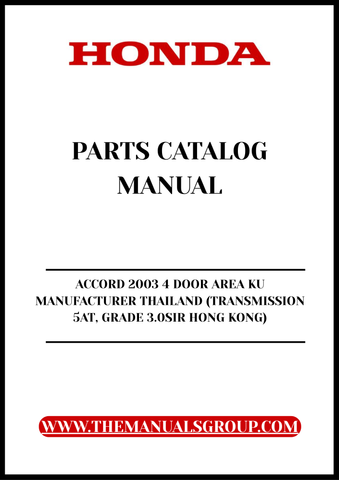 Unlock the full potential of your 2003 Honda Accord with our comprehensive Parts Catalog Manual, specifically designed for the 4-door model manufactured in Thailand. This PDF download provides detailed information on the 5AT transmission and the Grade 3.0SIR variant tailored for the Hong Kong market, ensuring you have the right parts at your fingertips.