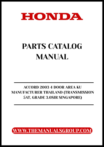 Unlock the full potential of your 2003 Honda Accord with our comprehensive Parts Catalog Manual, specifically designed for the 4-door model manufactured in Thailand. This PDF download provides detailed insights into the 5AT transmission and the Grade 3.0SIR specifications tailored for the Singapore market, ensuring you have the right information at your fingertips.