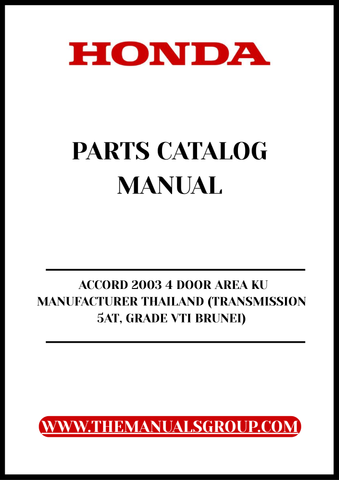 Unlock the full potential of your 2003 Honda Accord with our comprehensive Parts Catalog Manual, specifically designed for the 4-door VTI model manufactured in Thailand. This PDF download provides you with detailed diagrams and specifications, ensuring you have all the information you need for maintenance and repairs.