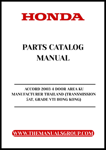 Unlock the full potential of your 2003 Honda Accord with our comprehensive Parts Catalog Manual, specifically designed for the 4-door VTI model manufactured in Thailand. This PDF download provides you with detailed diagrams and specifications, ensuring you have all the information you need for maintenance and repairs.