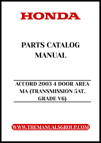 Unlock the full potential of your 2003 Honda Accord with our comprehensive Parts Catalog Manual. This PDF download is specifically designed for the 4-door model with a V6 engine and 5-speed automatic transmission, providing you with detailed diagrams and specifications to ensure you have everything you need for maintenance and repairs.