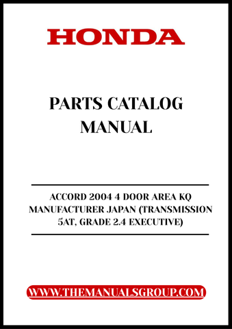Unlock the full potential of your 2004 Honda Accord with our comprehensive Parts Catalog Manual. This PDF download is specifically designed for the 4-door model, featuring the reliable 2.4 Executive grade and equipped with a smooth 5AT transmission. Whether you're a DIY enthusiast or a professional mechanic, this manual is an essential resource for accurate repairs and maintenance.