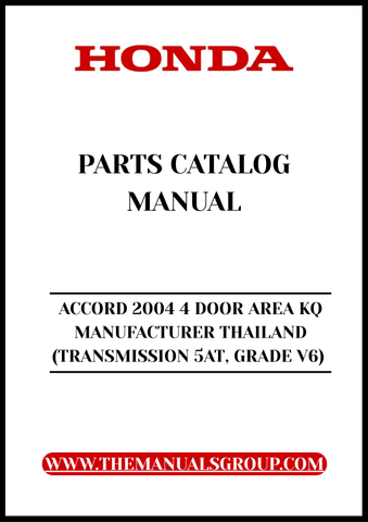 Unlock the full potential of your 2004 Honda Accord with our comprehensive Parts Catalog Manual. This PDF download is specifically designed for the 4-door model with a V6 engine and 5-speed automatic transmission, ensuring you have the precise information you need for maintenance and repairs.