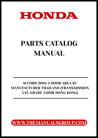 Unlock the full potential of your 2004 Honda Accord with our comprehensive Parts Catalog Manual, specifically designed for the 4-door model manufactured in Thailand. This PDF download provides detailed information on the 5AT transmission and the Grade 3.0SIR variant tailored for the Hong Kong market, ensuring you have the right resources at your fingertips.