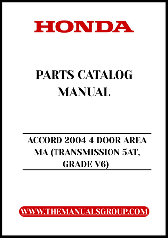 Unlock the full potential of your 2004 Honda Accord with our comprehensive Parts Catalog Manual. This PDF download is specifically designed for the 4-door model with a V6 engine and 5-speed automatic transmission, providing you with detailed diagrams and part numbers to simplify your repair and maintenance tasks.