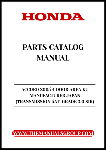 Unlock the full potential of your 2005 Honda Accord with our comprehensive Parts Catalog Manual. This PDF download is specifically designed for the 4-door model, featuring the reliable 5-speed automatic transmission and the esteemed 3.0 SIR grade. Whether you're a DIY enthusiast or a professional mechanic, this manual is an essential resource for accurate repairs and maintenance.