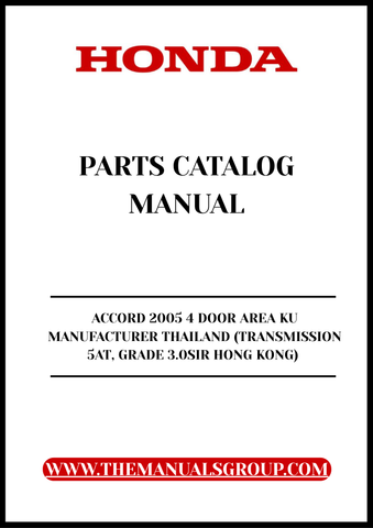 Unlock the full potential of your 2005 Honda Accord with our comprehensive Parts Catalog Manual, specifically designed for the 4-door model manufactured in Thailand. This PDF download provides detailed information on every component, ensuring you have the right parts at your fingertips for maintenance and repairs.