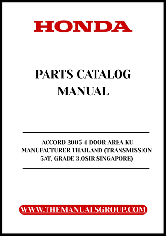 Unlock the full potential of your 2005 Honda Accord with our comprehensive Parts Catalog Manual, specifically designed for the 4-door model manufactured in Thailand. This PDF download provides detailed insights into the 5AT transmission and Grade 3.0SIR specifications, ensuring you have all the information you need for maintenance and repairs.