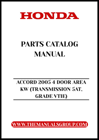 Unlock the full potential of your 2005 Honda Accord with our comprehensive Parts Catalog Manual. This PDF download is specifically designed for the 4-door model with a 5-speed automatic transmission (VTIE grade), providing you with detailed diagrams and specifications to ensure you have the right parts for any repair or upgrade.