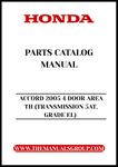 Unlock the full potential of your 2005 Honda Accord with our comprehensive Parts Catalog Manual. This PDF download is specifically designed for the 4-door model with a 5-speed automatic transmission, ensuring you have access to detailed information tailored to your vehicle's specifications.