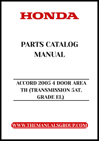 Unlock the full potential of your 2005 Honda Accord with our comprehensive Parts Catalog Manual. This PDF download is specifically designed for the 4-door model with a 5-speed automatic transmission, ensuring you have access to detailed information tailored to your vehicle's specifications.