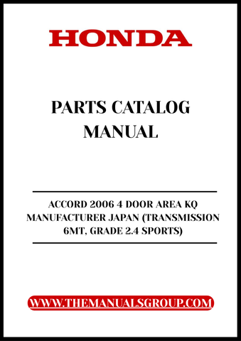 Unlock the full potential of your 2006 Honda Accord with our comprehensive Parts Catalog Manual, specifically designed for the 4-door model with a 2.4 Sports grade and 6MT transmission. This PDF download provides you with detailed diagrams and specifications, ensuring you have all the information you need for maintenance and repairs.