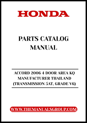 Discover the ultimate resource for maintaining your 2006 Honda Accord with our comprehensive Parts Catalog Manual. This PDF download is specifically designed for the 4-door model manufactured in Thailand, featuring the reliable 5-speed automatic transmission and powerful V6 engine.