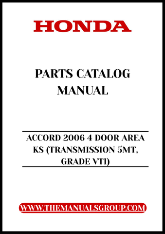 Discover the ultimate resource for maintaining your 2006 Honda Accord with our comprehensive Parts Catalog Manual. This PDF download is specifically designed for the 4-door model with a 5-speed manual transmission (Grade VTI), providing you with detailed diagrams and part numbers to ensure you find exactly what you need.
