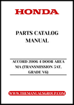 Unlock the full potential of your 2006 Honda Accord with our comprehensive Parts Catalog Manual. This PDF download is specifically designed for the 4-door model with a V6 engine and 5-speed automatic transmission, providing you with detailed diagrams and specifications to ensure you have everything you need for maintenance and repairs.