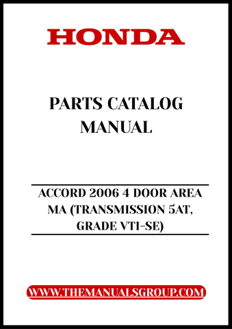 Discover the ultimate resource for your 2006 Honda Accord with our comprehensive Parts Catalog Manual. This PDF download is specifically designed for the 4-door model (VTI-SE grade) and provides detailed information on every component, ensuring you have the knowledge needed for maintenance and repairs.
