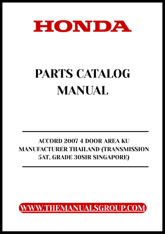 Unlock the full potential of your 2007 Honda Accord with our comprehensive Parts Catalog Manual, specifically designed for the 4-door model manufactured in Thailand. This PDF download provides detailed information on every component, ensuring you have the right parts at your fingertips for maintenance and repairs.
