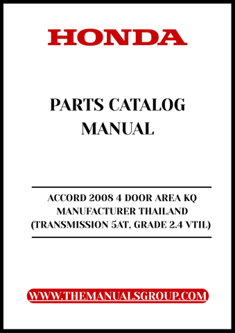 Discover the ultimate resource for your 2008 Honda Accord with our comprehensive Parts Catalog Manual. This PDF download is specifically designed for the 4-door model, featuring the reliable 2.4 VTIL grade and equipped with a smooth 5-speed automatic transmission. Whether you're a DIY enthusiast or a professional mechanic, this manual provides detailed diagrams and specifications to help you identify and source the right parts for your vehicle.