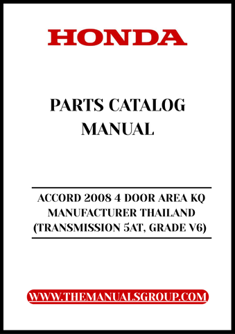 Unlock the full potential of your 2008 Honda Accord with our comprehensive Parts Catalog Manual, specifically designed for the 4-door model manufactured in Thailand. This PDF download provides detailed information on every component, ensuring you have the right parts at your fingertips for maintenance and repairs.