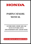 Unlock the full potential of your 2009 Honda Accord with our comprehensive Parts Catalog Manual, specifically designed for the 4-door model with a 6MT transmission. This PDF download is an essential resource for both DIY enthusiasts and professional mechanics, providing detailed diagrams and specifications to ensure accurate repairs and maintenance.