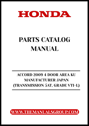 Unlock the full potential of your 2009 Honda Accord with our comprehensive Parts Catalog Manual. This PDF download is specifically designed for the 4-door VTI-L model, manufactured in Japan, ensuring you have access to the most accurate and detailed information available.