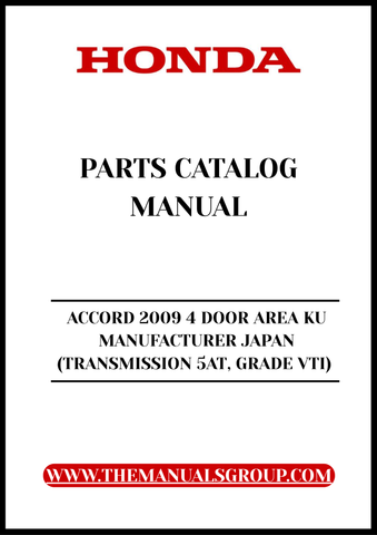 Discover the ultimate resource for your 2009 Honda Accord with our comprehensive Parts Catalog Manual. This PDF download is specifically designed for the 4-door VTI model, manufactured in Japan, ensuring you have access to accurate and detailed information tailored to your vehicle.