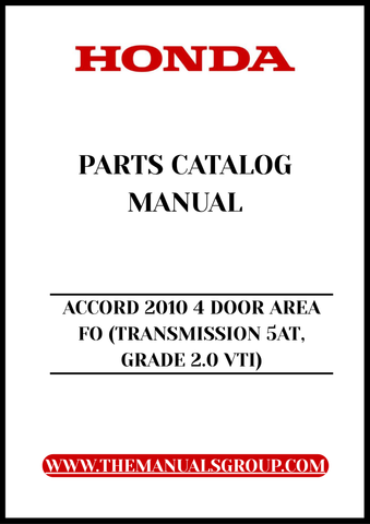 Discover the ultimate resource for your 2010 Honda Accord with our comprehensive Parts Catalog Manual. This PDF download is specifically designed for the 4-door model featuring the 5AT transmission and 2.0 VTI grade, ensuring you have all the necessary information at your fingertips.