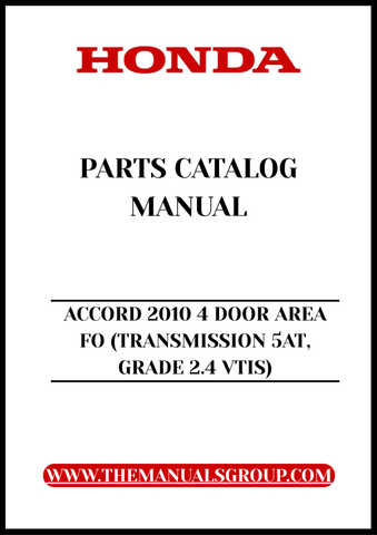 Discover the ultimate resource for maintaining your 2010 Honda Accord with our comprehensive Parts Catalog Manual. This PDF download is specifically designed for the 4-door model featuring the 2.4 VTIS engine and 5AT transmission, ensuring you have all the information you need at your fingertips.