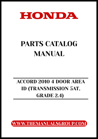 Unlock the full potential of your 2010 Honda Accord with our comprehensive Parts Catalog Manual, specifically designed for the 4-door model featuring a 5AT transmission and 2.4L engine. This PDF download provides you with detailed diagrams, part numbers, and specifications, ensuring you have everything you need for maintenance and repairs at your fingertips.