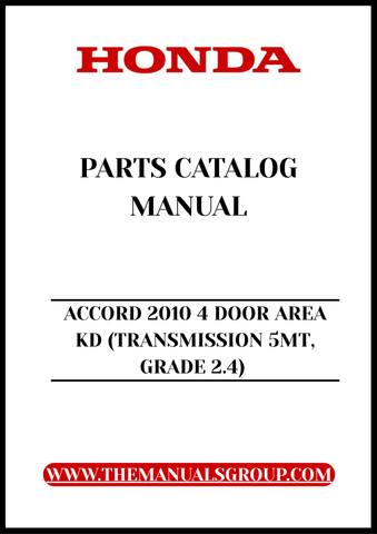Unlock the full potential of your 2010 Honda Accord with our comprehensive Parts Catalog Manual. This PDF download is specifically designed for the 4-door model with a 2.4L engine and 5-speed manual transmission, providing you with detailed diagrams and specifications to ensure you have everything you need for maintenance and repairs.