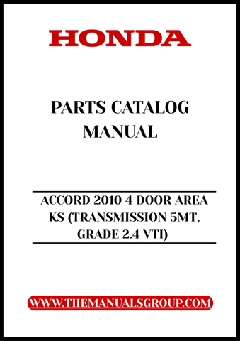 Unlock the full potential of your 2010 Honda Accord with our comprehensive Parts Catalog Manual, specifically designed for the 4-door model with a 2.4 VTI engine and 5MT transmission. This PDF download provides you with detailed diagrams, part numbers, and specifications, ensuring you have everything you need for maintenance and repairs at your fingertips.