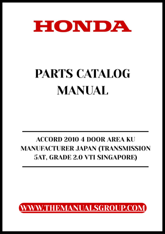 Discover the ultimate resource for your 2010 Honda Accord with our comprehensive Parts Catalog Manual. This PDF download is specifically designed for the 4-door model, featuring the reliable 5AT transmission and the 2.0 VTI grade, tailored for the Singapore market.