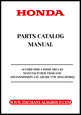 Discover the ultimate resource for your 2010 Honda Accord with our comprehensive Parts Catalog Manual, available for instant PDF download. This meticulously crafted manual is designed specifically for the 4-door model manufactured in Thailand, ensuring you have access to accurate and detailed information tailored to your vehicle's specifications.
