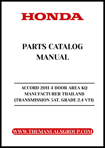 Unlock the full potential of your 2011 Honda Accord with our comprehensive Parts Catalog Manual. This PDF download is specifically designed for the 4-door model with a 2.4 VTI engine, ensuring you have access to all the essential information you need for maintenance and repairs.