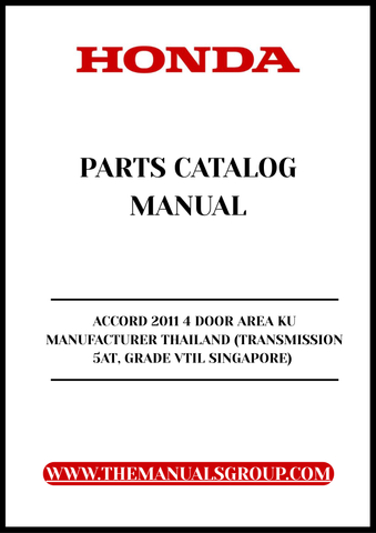 Unlock the full potential of your 2011 Honda Accord with our comprehensive Parts Catalog Manual, specifically designed for the 4-door VTIL model manufactured in Thailand. This PDF download provides you with detailed diagrams and specifications, ensuring you have all the information you need for maintenance and repairs.