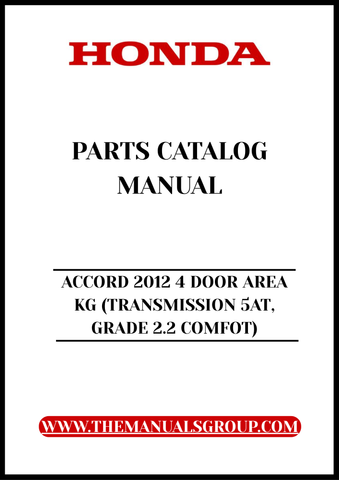 Discover the ultimate resource for your 2012 Honda Accord with our comprehensive Parts Catalog Manual. This PDF download is designed specifically for the 4-door model with a 5AT transmission and Grade 2.2 Comfort, ensuring you have all the information you need at your fingertips.