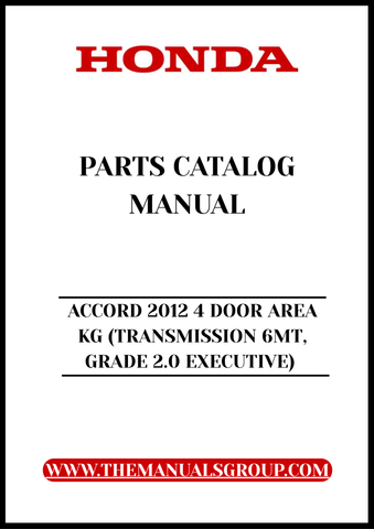 Discover the ultimate resource for your 2012 Honda Accord with our comprehensive Parts Catalog Manual. This PDF download is specifically designed for the 4-door model with a 6-speed manual transmission and Grade 2.0 Executive specifications, ensuring you have all the information you need at your fingertips.