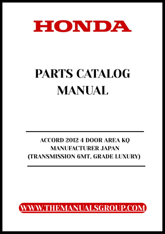 Discover the ultimate resource for your 2012 Honda Accord with our comprehensive Parts Catalog Manual. This PDF download is specifically designed for the 4-door luxury model, featuring a 6-speed manual transmission. Whether you're a DIY enthusiast or a professional mechanic, this manual provides detailed diagrams and specifications to ensure you have all the information you need for repairs and maintenance.