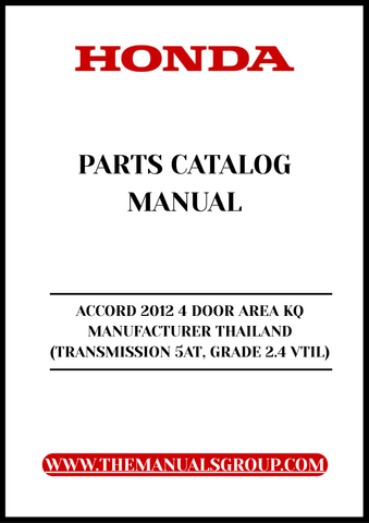 Unlock the full potential of your 2012 Honda Accord with our comprehensive Parts Catalog Manual. This PDF download is specifically designed for the 4-door model, featuring the 2.4 VTIL grade and equipped with a 5-speed automatic transmission. Whether you're a DIY enthusiast or a professional mechanic, this manual provides detailed diagrams and specifications to ensure you have the right parts for any repair or maintenance task.