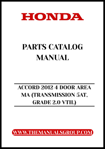 Unlock the full potential of your 2012 Honda Accord with our comprehensive Parts Catalog Manual. This PDF download is specifically designed for the 4-door model with a 5AT transmission and 2.0 VTIL grade, providing you with detailed diagrams and specifications to ensure you have the right parts for any repair or upgrade.