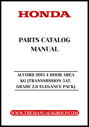 Discover the ultimate resource for your 2013 Honda Accord with our comprehensive Parts Catalog Manual. This PDF download is specifically designed for the 4-door model featuring the 5AT transmission and the 2.0 Elegance Pack, ensuring you have all the information you need at your fingertips.