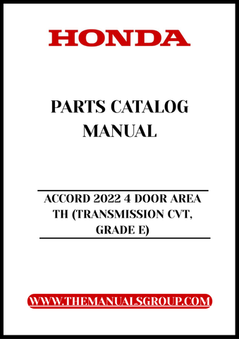 Unlock the full potential of your 2022 Honda Accord with our comprehensive Parts Catalog Manual. This PDF download is specifically designed for the 4-door model equipped with CVT transmission, Grade E, ensuring you have access to the most accurate and detailed information for your vehicle.