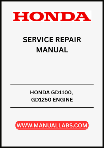 UNLOCK THE FULL POTENTIAL OF YOUR HONDA GD1100 AND GD1250 ENGINES WITH OUR COMPREHENSIVE ENGINE SERVICE REPAIR MANUAL IN PDF FORMAT.