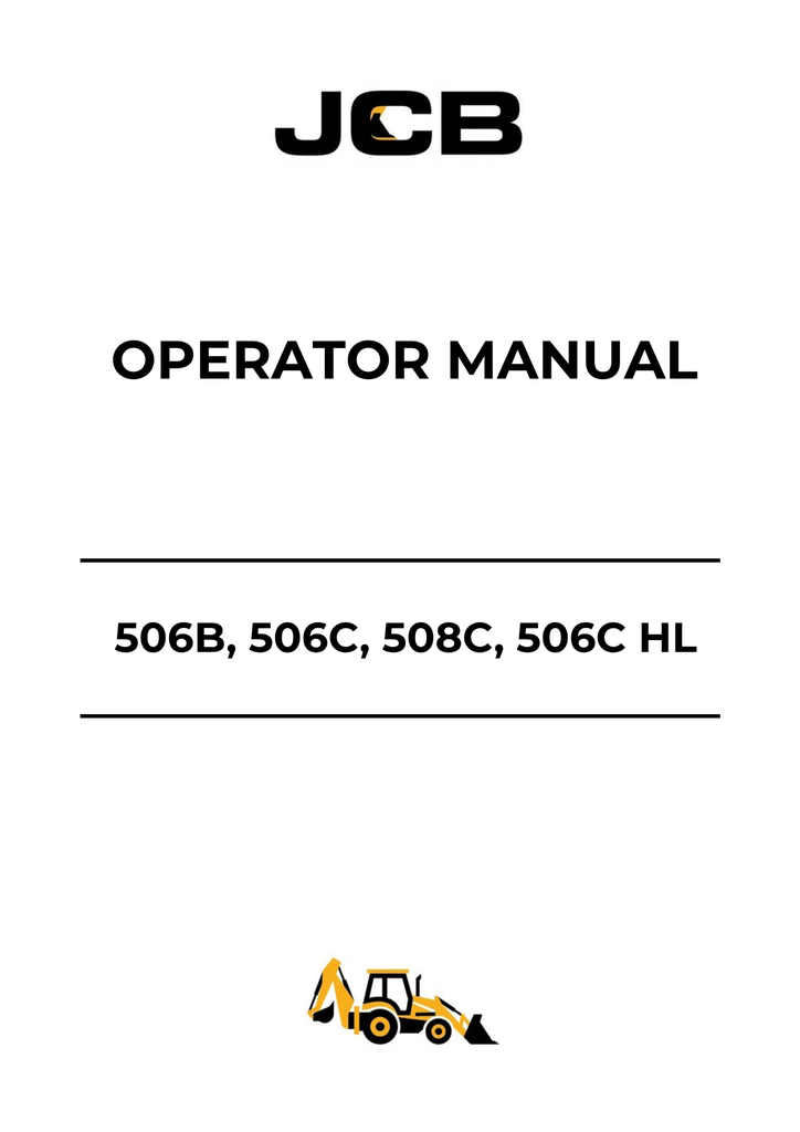 Get the essential JCB operator manuals for models 506B, 506C, 508C, and ...