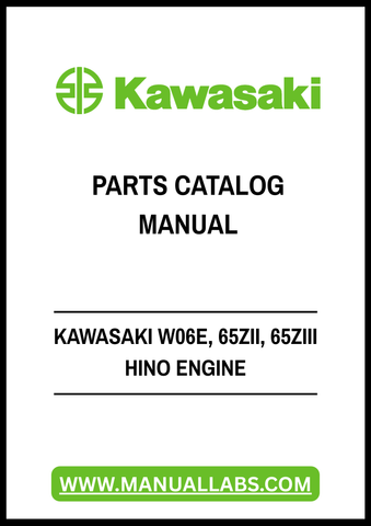 Discover the ultimate resource for your Kawasaki W06E, 65ZII, and 65ZIII Hino engines with our comprehensive Engine Parts Catalog Manual. This PDF file is meticulously designed to provide you with detailed diagrams, part numbers, and specifications, ensuring you have everything you need for efficient maintenance and repairs.