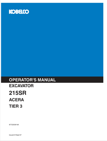 KOBELCO 215SR TIER 3 EXCAVATOR (87722039NA) OPERATOR MANUAL - PDF FILE